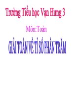 Bài giảng Toán 5 chương 2 bài 2: Giải toán về tỉ số phần trăm