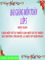 Bài giảng Toán 5 chương 2 bài 2: Chia số tự nhiên cho số tự nhiên mà thương tìm được là một số thập phân