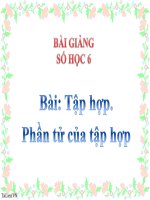 Bài giảng Số học 6 chương 1 bài 1: Tập hợp. Phần tử của tập hợp