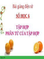 Bài giảng Số học 6 chương 1 bài 1: Tập hợp. Phần tử của tập hợp