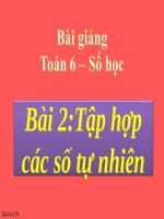 Bài giảng Số học 6 chương 1 bài 2: Tập hợp các số tự nhiên