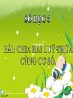 Bài giảng Số học 6 chương 1 bài 8: Chia hai lũy thừa cùng cơ số