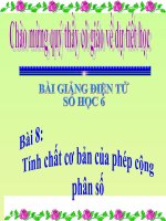 Bài giảng Số học 6 chương 3 bài 8: Tính chất cơ bản của phép công phân số