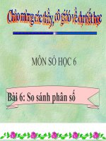 Bài giảng Số học 6 chương 3 bài 6: So sánh phân số