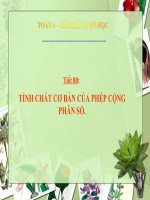 Bài giảng Số học 6 chương 3 bài 8: Tính chất cơ bản của phép công phân số