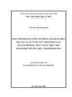Thực hành quyền công tố trong giai đoạn điều tra các vụ án về ma túy theo pháp luật tố tụng hình sự việt nam từ thực tiễn thành phố thủ dầu một, tỉnh bình dương 