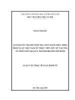 Giải quyết tranh chấp mua bán hàng hóa theo pháp luật việt nam từ thực tiễn xét xử tại tòa án nhân dân quận 8, thành phố hồ chí minh 
