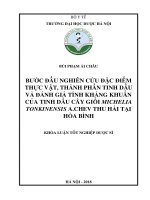 Bước đầu nghiên cứu đặc điểm thực vật, thành phần tinh dầu và đánh giá tính kháng khuẩn của tinh dầu cây giổi michelia tonkinensis a chev thu hái tại hòa bình 