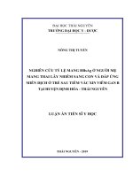 LATS Y HỌC Nghiên cứu tỷ lệ mang HBsAg ở người mẹ mang thai lây nhiễm sang con và đáp ứng miễn dịch ở trẻ sau tiêm vắc xin viêm gan B tại huyện Định Hóa – Thái Nguyên (FULL TEXT)