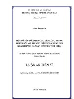 Một số yếu tố ảnh hưởng đến lòng trung thành đối với thương hiệu ngân hàng của khách hàng cá nhân gửi tiền tiết kiệm 