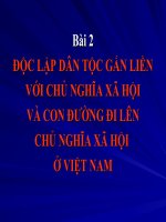 Bài 2 Độc lập dân tộc gắn liền với chủ nghĩa xã hội..