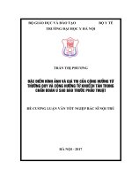 ĐẶC điểm HÌNH ẢNH và GIÁ TRỊ của CỘNG HƯỞNG từ THƯỜNG QUY và CỘNG HƯỞNG từ KHUẾCH tán TRONG CHẨN đoán u SAO bào TRƯỚC PHẪU THUẬT 