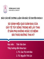 SO SÁNH HIỆU QUẢ GIẢM ĐAU CỦA gây tê TỦY SỐNG TRONG mổ lấy THAI ở SẢN PHỤ KHÔNG HOẶC CÓ BỆNH 