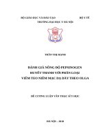 ĐÁNH GIÁ NỒNG độ PEPSINOGEN HUYẾT THANH với PHÂN LOẠI VIÊM TEO NIÊM mạc dạ dày THEO OLGA 