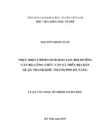 Thực hiện chính sách đào tạo, bồi dưỡng cán bộ, công chức cấp xã trên địa bàn quận thanh khê, thành phố đà nẵng 
