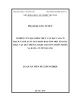 Nghiên cứu đặc điểm thực vật bậc cao có mạch và đề xuất giải pháp bảo tồn một số loài thực vật quý hiếm tại KBTTN na hang – tuyên quang 