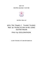 ĐIỀU TRỊ TRỨNG cá THÔNG THƯỜNG mức độ TRUNG BÌNH BẰNG UỐNGISOTRETINOIN PHỐI hợp DESLORATADIN 