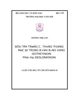 ĐIỀU TRỊ TRỨNG cá THÔNG THƯỜNG mức độ TRUNG BÌNH BẰNG UỐNG ISOTRETINOIN PHỐI hợp DESLORATADIN 