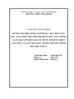HƯỚNG DẪN HỌC SINH CÁCH DÙNG “BÁN PHẢN ỨNG ION - ELECTRON” ĐỂ TÍNH NHANH LƯỢNG AXIT TRONG DẠNG BÀI TẬP KIM LOẠI TÁC DỤNG VỚI DUNG DỊCH AXIT HNO3 VÀ AXIT H2SO4 ĐẶC THUỘC CHƯƠNG TRÌNH HÓA HỌC LỚP 12