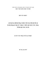 Áp dụng hình phạt đối với người dưới 18 tuổi phạm tội từ thực tiễn huyện tây trà, tỉnh quảng ngãi 