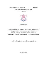 NHẬN xét đặc điểm lâm SÀNG, kết QUẢ PHẪU THUẬT KHE hở vòm MIỆNG BẰNG kỹ THUẬT 2 vạt CHỮ “z” đảo NGƯỢC 