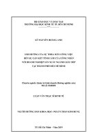 Ảnh hưởng của sự thỏa mãn công việc đến sự gắn kết tình cảm của công nhân với doanh nghiệp sản xuất ngành giày dép tại thành phố hồ chí minh 