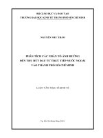 Phân tích các nhân tố ảnh hưởng đến thu hút đầu tư trực tiếp nước ngoài vào thành phố hồ chí minh 