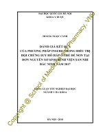 Đánh giá kết quả của phương pháp insure trong điều trị hội chứng suy hô hấp ở trẻ đẻ non tại đơn nguyên sơ sinh bệnh viện sản nhi bắc ninh năm 2017 
