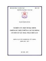 NGHIÊN cứu một số đặc điểm NHIỄM sắc THỂ ở NHỮNG cặp vợ CHỒNG có TIỀN sử sẩy THAI, THAI CHẾT lưu 