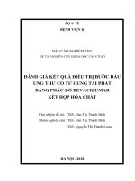 ĐÁNH GIÁ kết QUẢ điều TRỊ bước đầu UNG THƯ cổ tử CUNG tái PHÁT BẰNG PHÁC đồ BEVACIZUMAB kết hợp hóa CHẤT 