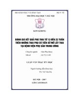 ĐÁNH GIÁ kết QUẢ PHÁ THAI từ 13 đến 22 TUẦN TRÊN NHỮNG THAI PHỤ có TIỀN sử mổ lấy THAI tại BỆNH VIỆN PHỤ sản TRUNG ƯƠNG 