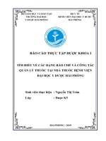 TÌM HIỂU về các DẠNG bào CHẾ và CÔNG tác QUẢN lý THUỐC tại NHÀ THUỐC BỆNH VIỆN đại HỌCY dược hải PHÒNG 