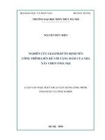 Nghiên cứu giải pháp ổn định nền công trình liền kề với tầng hầm của nhà xây chen ở hà nội (luận văn thạc sĩ) 