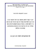 CÁC NHÂN TỐ TÁC ĐỘNG ĐẾN VIỆC VẬN DỤNG KẾ TOÁN QUẢN TRỊ CHI PHÍ TẠI CÁC DOANH NGHIỆP KHAI THÁC, CHẾ BIẾN VÀ KINH DOANH ĐÁ XÂY DỰNG Ở CÁC TỈNH ĐÔNG NAM BỘ (Luận án tiến sĩ)