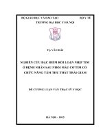 NGHIÊN cứu đặc điểm rối LOẠN NHỊP TIM ở BỆNH NHÂN SAU NHỒI máu cơ TIM có CHỨC NĂNG tâm THU THẤT TRÁI GIẢM 