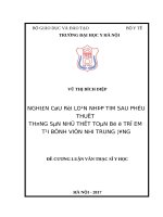 NGHIÊN cứu rối LOẠN NHỊP TIM SAU PHẪU THUẬT THÔNG sàn NHĨ THẤT TOÀN bộ ở TRẺ EM tại BỆNH VIỆN NHI TRUNG ƯƠNG 