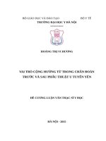 VAI TRÒ CỘNG HƯỞNG từ TRONG CHẨN đoán TRƯỚC và SAU PHẪU THUẬT u TUYẾN yên 