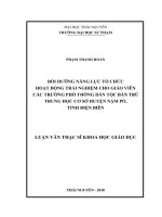 Luận văn thạc sĩ: Bồi dưỡng năng lực tổ chức hoạt động trải nghiệm cho giáo viên các trường phổ thông dân tộc bán trú THCS huyện Nậm Pồ, tỉnh Điện Biên