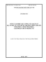 Nâng cao hiệu quả công tác quản lý dự án đầu tư xây dựng trường THPT chuyên vĩnh phúc trong giai đoạn chuẩn bị đầu tư 
