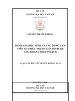 ĐÁNH GIÁ độc TÍNH và tác DỤNG của VIÊN XG1 điều TRỊ xơ GAN DO rượu GIAI đoạn CHILD PUGH b 