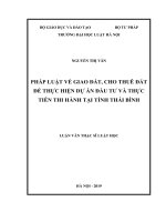 Pháp luật về giao đất, cho thuê đất để thực hiện dự án đầu tư và thực tiễn thi hành tại tỉnh thái bình  