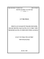 Pháp luật giải quyết tranh chấp kinh doanh thương mại tại tòa án và thực tiễn thi hành tại tòa án nhân dân tỉnh cao bằng  