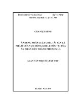 Áp dụng pháp luật chia tài sản là nhà ở của vợ chồng khi ly hôn tại tòa án nhân dân thành phố sơn la  
