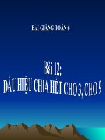 Bài giảng Số học 6 chương 1 bài 12: Dấu hiệu chia hết cho 3, cho 9