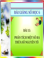 Bài giảng Số học 6 chương 1 bài 15: Phân tích một số ra thừa số nguyên tố