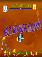 Bài giảng Số học 6 chương 1 bài 18: Bội chung nhỏ nhất