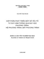 Góp phần phát triển một số yêu tố tư duy hàm cho học sinh thông qua dạy học chủ đề phương trình, hệ phương trình, bất phương trìn