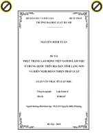 Thực trạng lao động việt nam đi làm việc ở trung quốc trên địa bàn tỉnh lạng sơn và kiến nghị hoàn thiện pháp luật  
