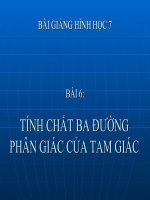 Bài giảng Hình học 7 chương 3 bài 6: Tính chất ba đường phân giác của tam giác