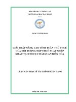 Giải pháp nâng cao tính tuân thủ thuế của đối tượng nộp thuế xuất nhập khẩu tại Chi cục Hải quan Biên Hòa: luận văn thạc sĩ